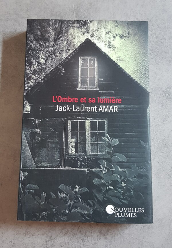 L'Ombre et sa lumière