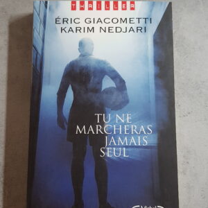 Tu ne marcheras jamais seul