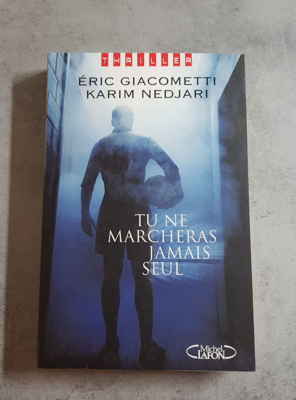Tu ne marcheras jamais seul