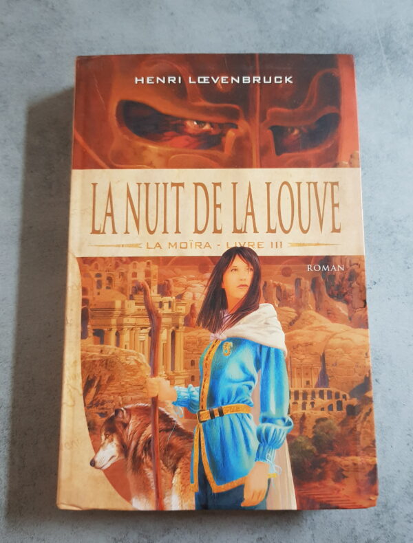 La nuit de la Louve la Moïra Livre III