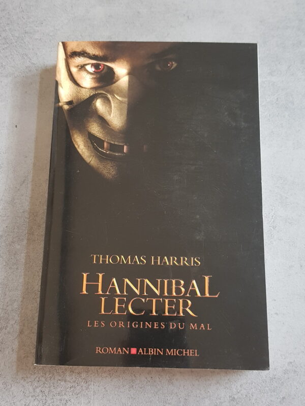 Hannibal Lecter Les origines du Mal