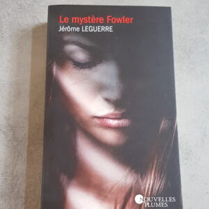Le mystère Fowler