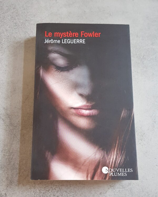 Le mystère Fowler