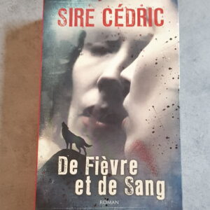 De Fièvre et de Sang