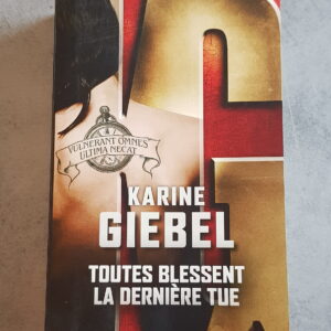 Toutes blessent la dernière tue