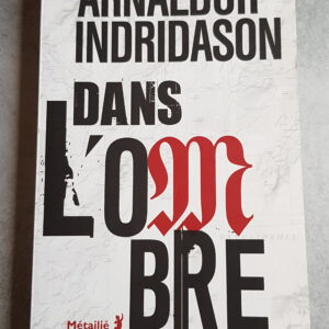 Dans l'Ombre