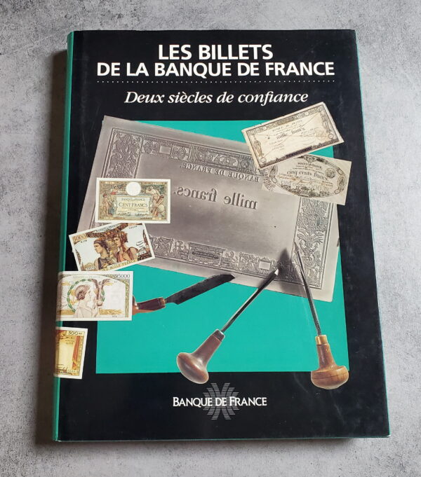 Les Billets de la Banque de France deux siècles de confiance