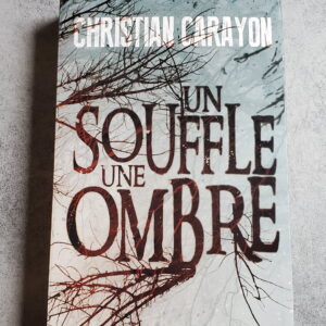 Un Souffle une Ombre