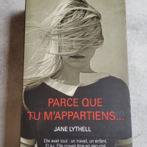 Parce que tu m'appartiens