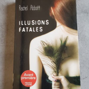 Illusions fatales