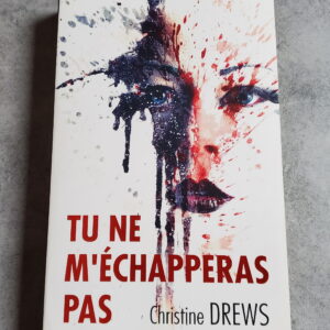 Tu ne m'échapperas pas