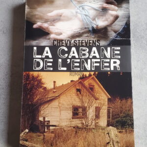 La cabane de l'enfer