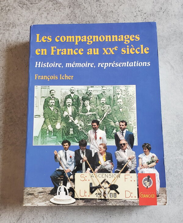 Les Compagnonnages en France au XXème Siècle