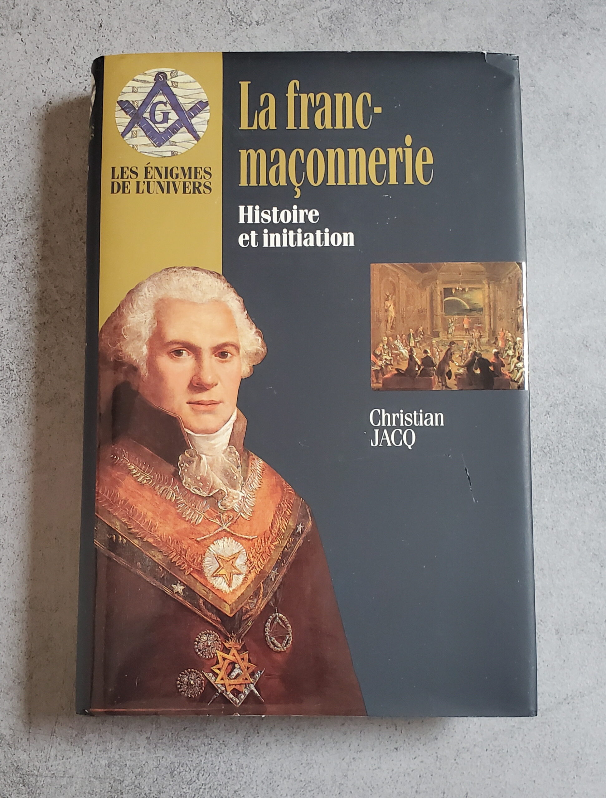 La Franc-Maçonnerie Histoire et initiation