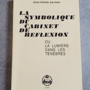 La Symbolique du Cabinet de Réflexion