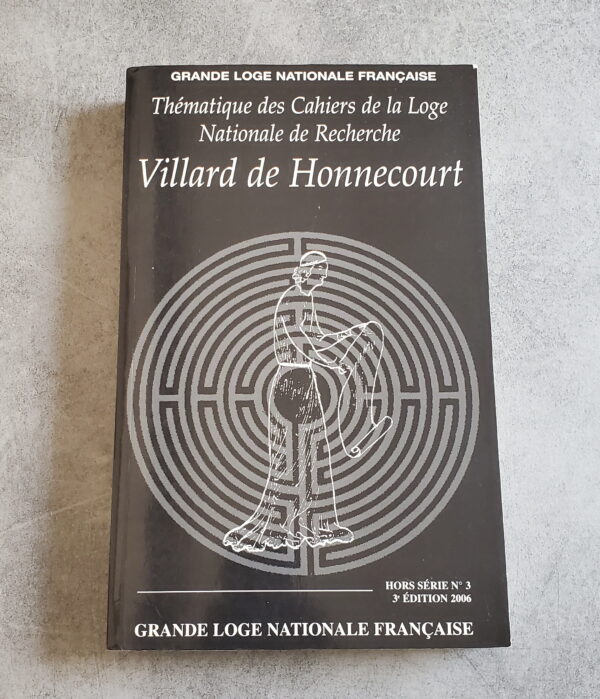 Thématique des Cahiers de la Loge Nationale de Recherche Villard de Honnecourt