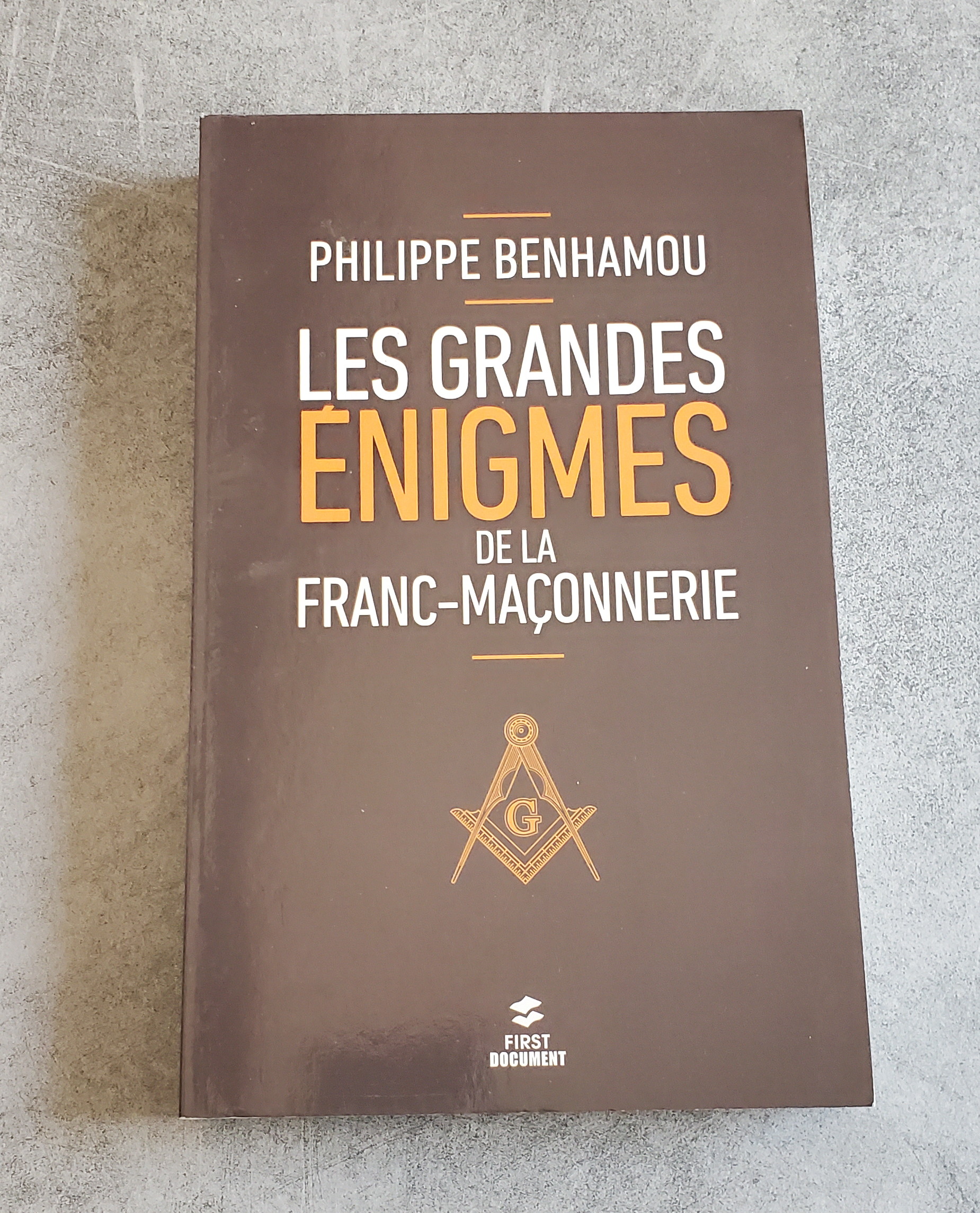 Les grandes énigmes de la Franc-maçonnerie