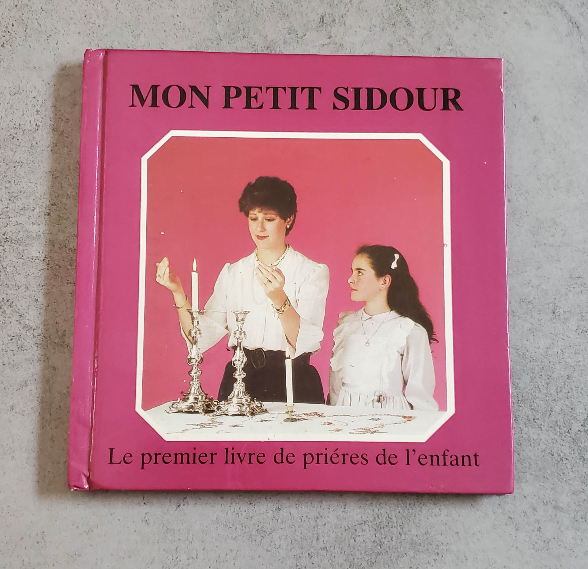 Mon petit SIdour le premier livre de prières de l'enfant