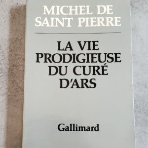 La vie prodigieuse du Curé d'Ars