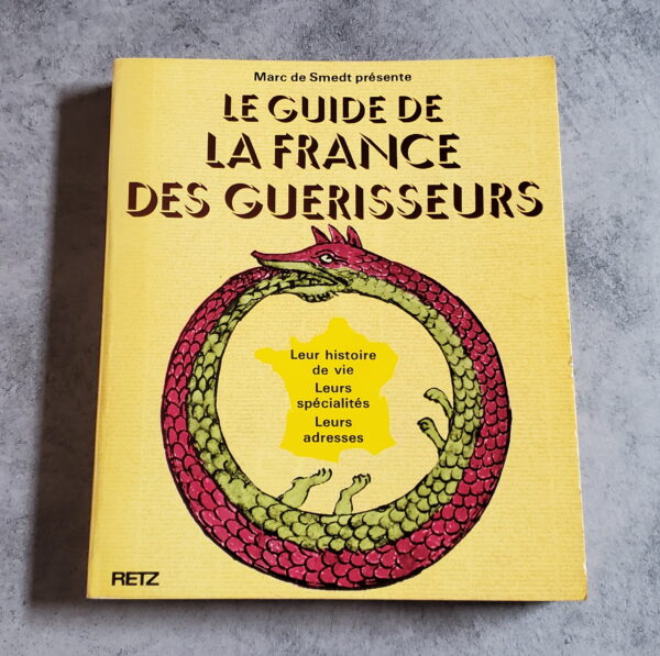 Le Guide de la France des Guérisseurs