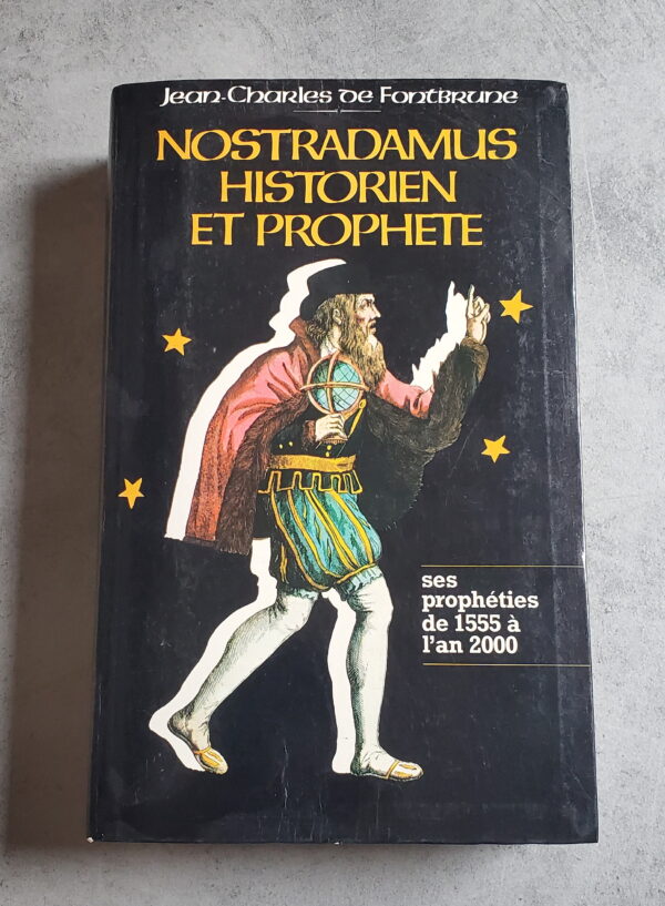 Nostradamus historien et prophète