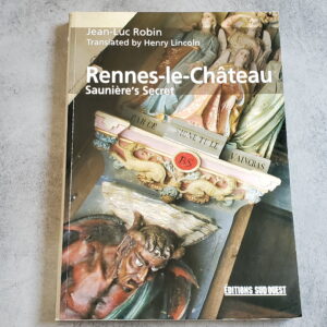 Rennes-le-Château Saunière's Secret