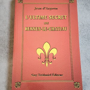 L'ultime secret de Rennes-le-Château