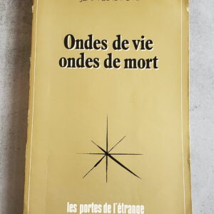 Ondes de vie ondes de mort