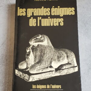 Les grandes énigmes de l'univers