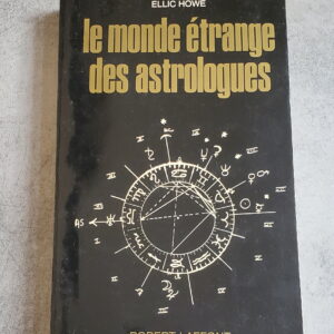 Le monde étrange des astrologues