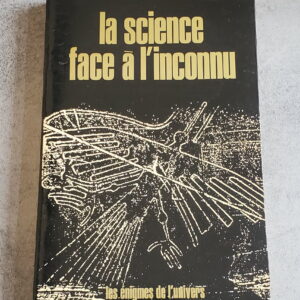 La Science face à l'inconnu