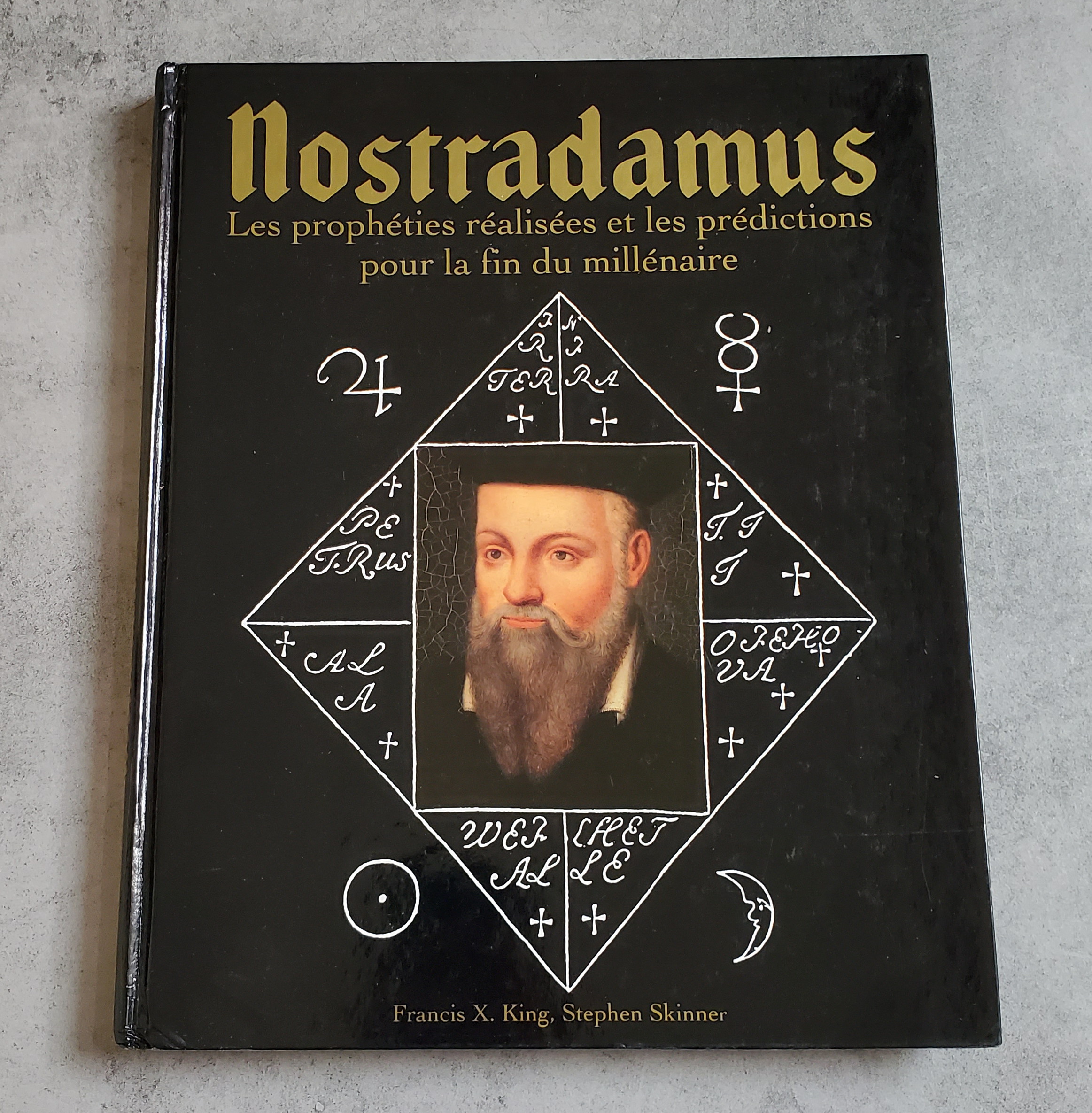 Nostradamus les prophéties réalisées et les prédictions pour la fin du millénaire