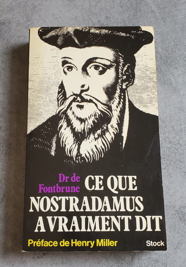 Ce que Nostradamus a vraiment dit