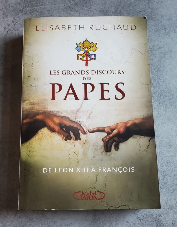 Les grands discours des Papes de Léon XIII à François