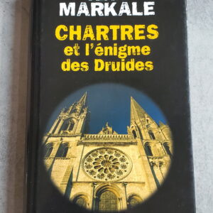 Chartres et l'énigme des Druides