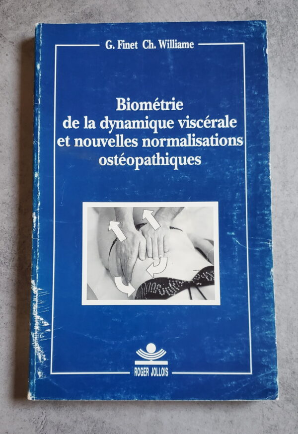 Biométrie de la dynamique viscérale et nouvelles normalisations ostéopathiques