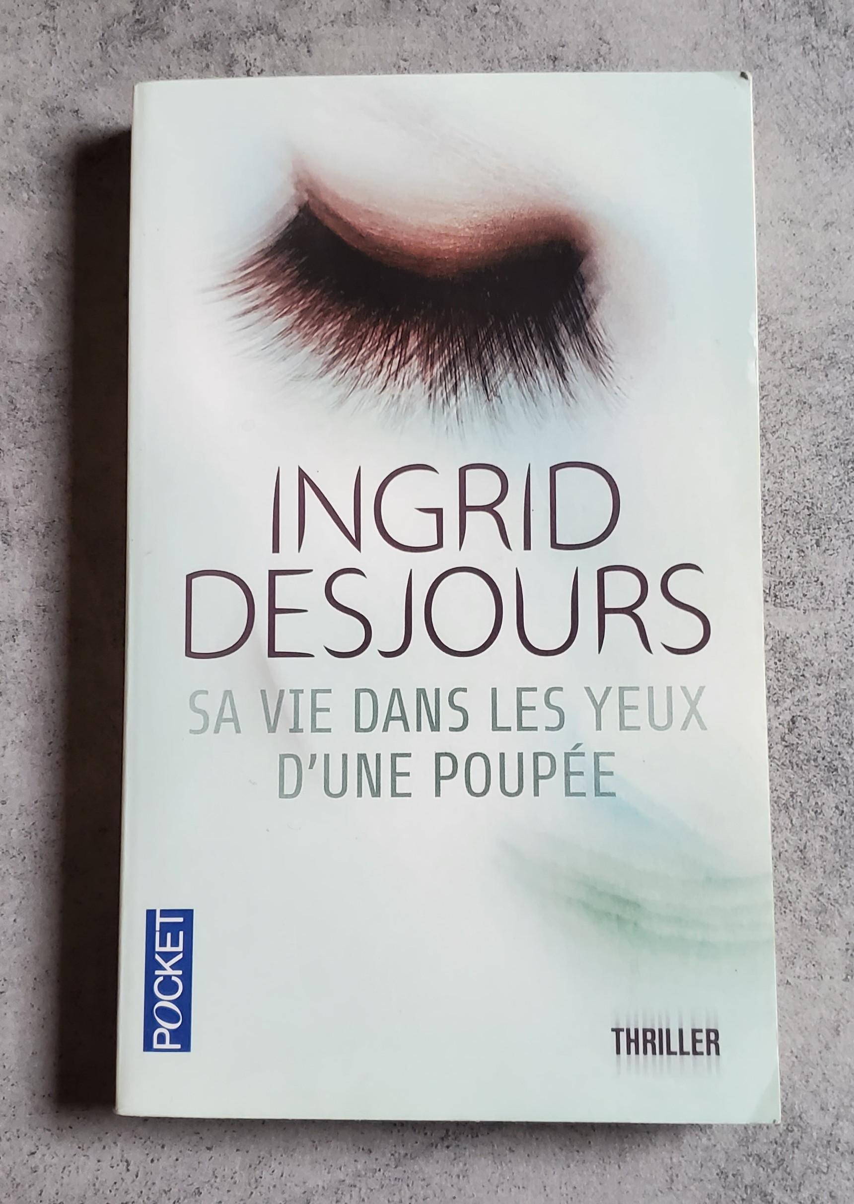 Sa vie dans les yeux d'une poupée