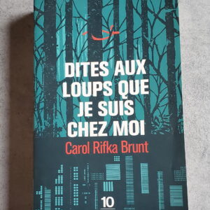Dites aux loups que je suis chez moi