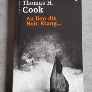 Au lieu-dit Noir-étang