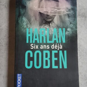 Six ans déjà