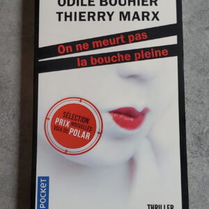 On ne meurt pas la bouche pleine