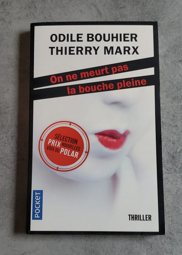 On ne meurt pas la bouche pleine