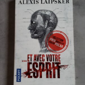 ... Et avec votre esprit