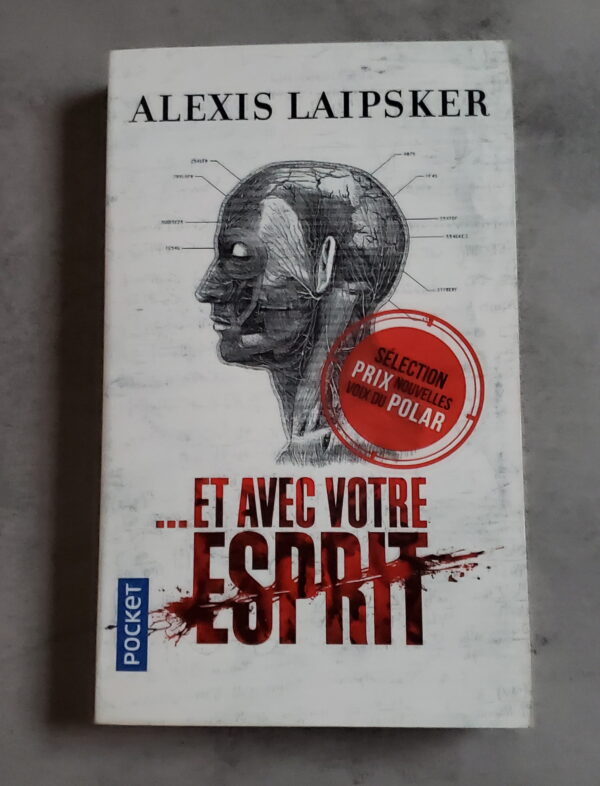 ... Et avec votre esprit