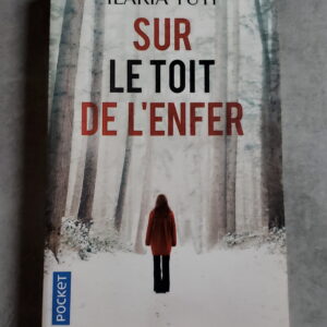 Sur le toit de l'enfer