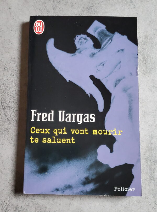 Ceux qui vont mourir te saluent