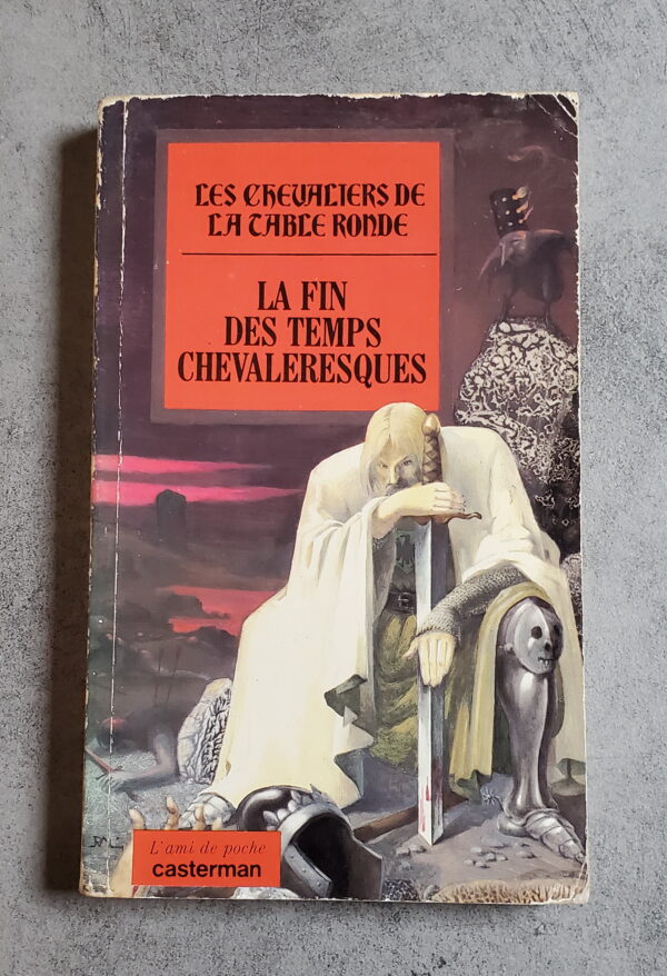 La fin des temps chevaleresques