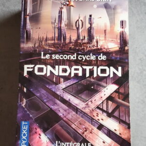 Le Second cycle de Fondation l'Intégrale