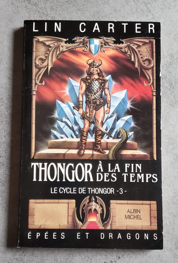 Thongor à la fin des temps Le cycle de Thonghor 3