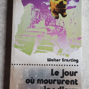 Le jour où moururent les dieux